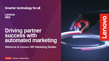 Mastering Marketing Automation With Lenovo 360 Marketing Builder