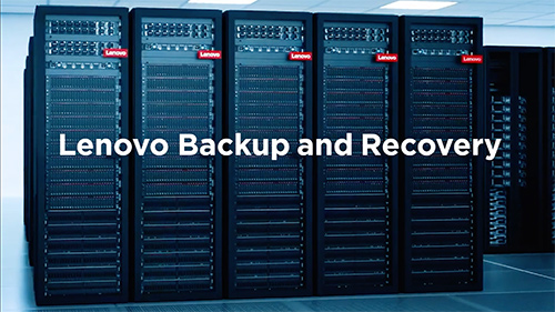 Lenovo Backup and Recovery Data Solutions