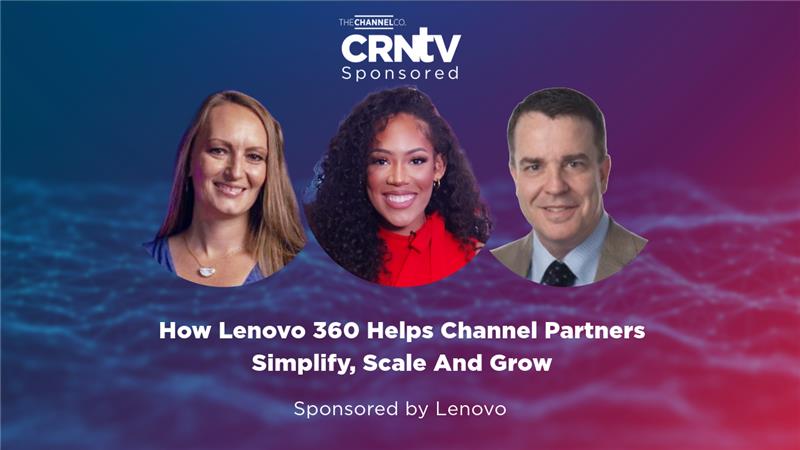 How Lenovo 360 Helps Channel Partners Simplify, Scale And Grow